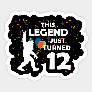 This legend just turned 12 a great birthday gift idea Sticker